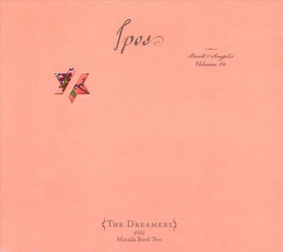 Ipos: Book Of Angels Vol. 14