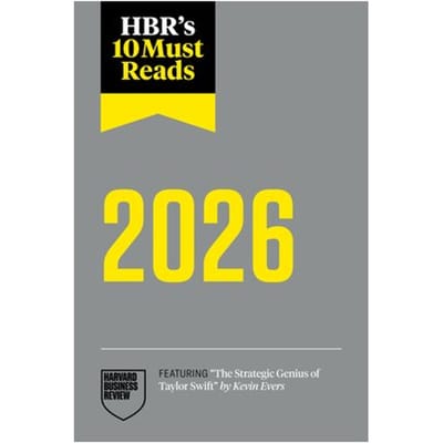 Hbr's 10 Must Reads 2026 - Hbr's 10 Must Reads - Harvard Business Review