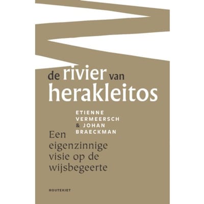 De Rivier Van Herakleitos - Etienne Vermeersch