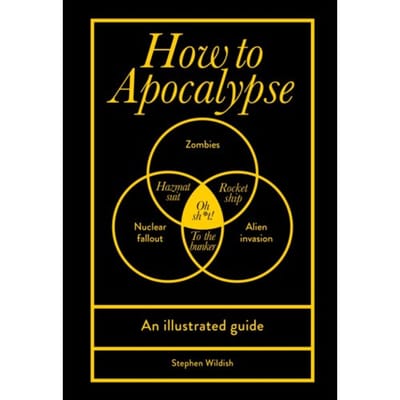 How To Apocalypse - Stephen Wildish