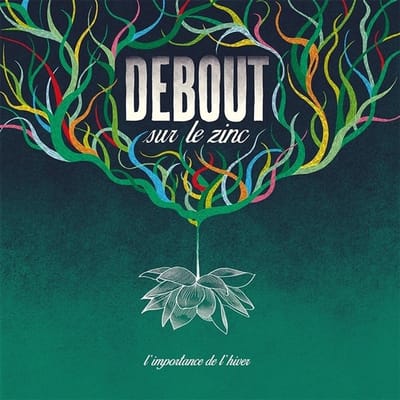 Debout Sur Le Zinc - L'importance De L'hiver (2 LP) (Coloured Vinyl)