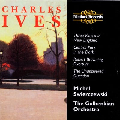 Gulbenkian Orchestra, Michel Swierczewski - Ives: Central Park In The Dark, Three Place In New England, Robert Browning Overyre (CD)