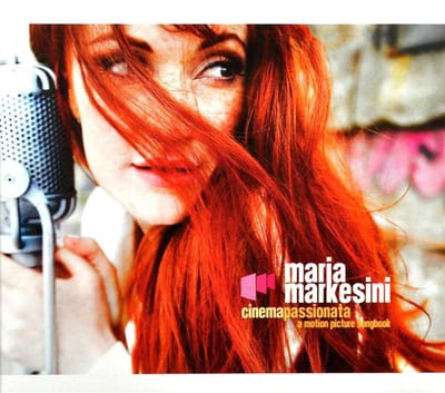 Maria Markesini - Cinema Passionata, A Motion Picture Songbook (CD)