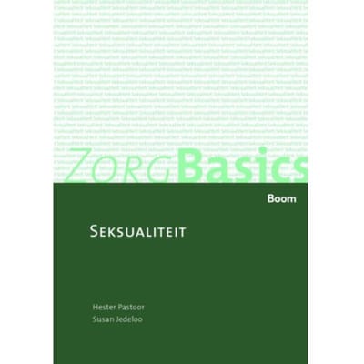 Seksualiteit - Zorgbasics - Hester Pastoor