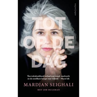 Tot Op De Dag - Mardjan Seighali