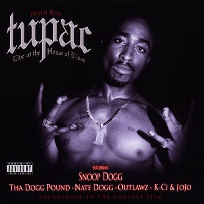 Live At The House Of Blues - Two Pac
