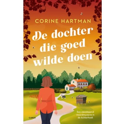 De Dochter Die Goed Wilde Doen - Corine Hartman