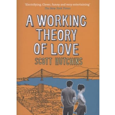 Working Theory Of Love - Scott Hutchins