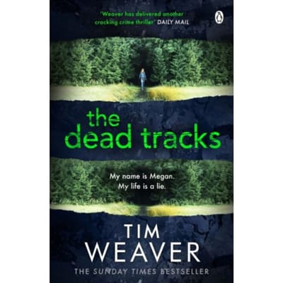 The Dead Tracks - David Raker Missing Persons - Tim Weaver