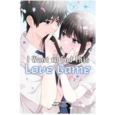 I Want To End This Love Game, Vol. 5 - I Want To End This Love Game - Yuki Domoto