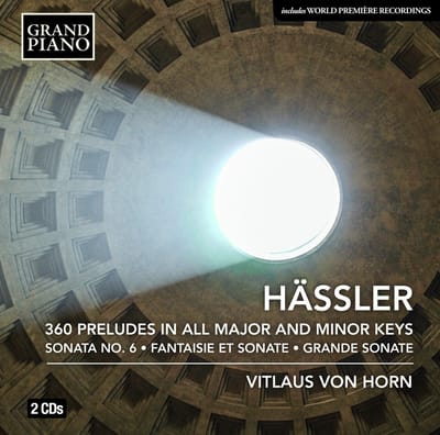 Vitlaus Von Horn - Hässler: 360 Preludes In All Major And Minor Keys (2 CD)