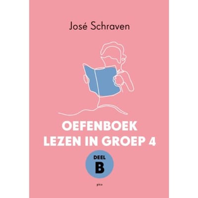 Oefenboek Lezen In Groep 4 / Deel B - José Schraven