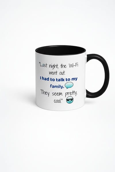 “Last Night, the Wi-Fi Went Out” 330ml Wit met Zwarte Koffiemok – Grappige Familie & Internet Quote – Leuk Cadeau voor Thuis & Techliefhebbers