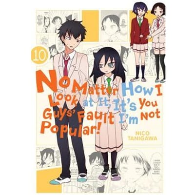 No Matter How I Look At It, It's You Guys' Fault I'm Not Popular!, Vol. 10 - Nico Tanigawa