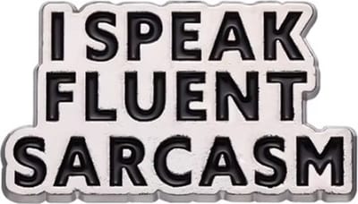 Pin Broche - enamel pin - kledingspeld - Fluent sarcasm