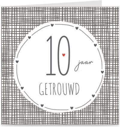 10 JAAR GETROUWD | kaart / wenskaart met envelop | voor huwelijksjubileum / trouwdag