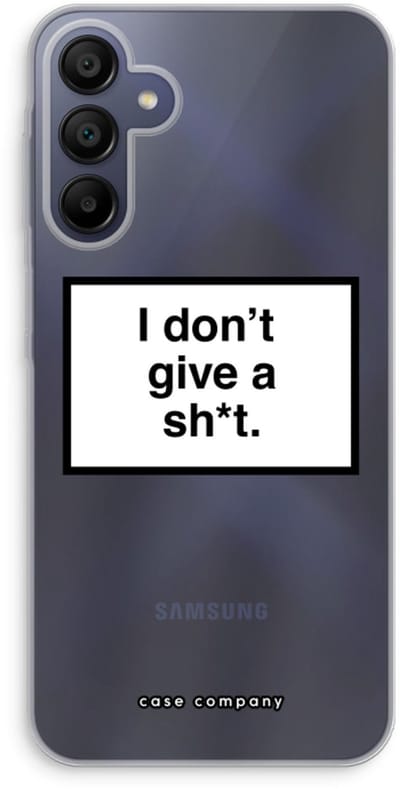 Case Company® - Hoesje geschikt voor Samsung Galaxy A15 hoesje - Don't give a shit - Soft Cover Telefoonhoesje - Bescherming aan alle Kanten en Schermrand