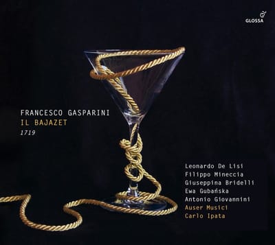 Leonardo De Lisi, Filippo Mineccia, Giuseppina Bridelli, Ewa Gubanska, Auser Musici, Antonio Giovannini, Carlo Ipata - Gasparini: Il Bajazet (3 CD)