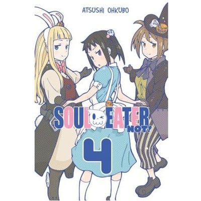Soul Eater Not!, Vol. 4 - Soul Eater Not! - Atsushi Ohkubo