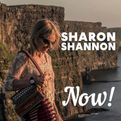 Sharon Shannon - Now! (LP) (Coloured Vinyl)