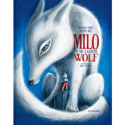 Milo En De Laatste Wolf - Sébastien Perez