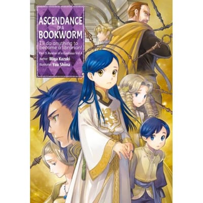 Ascendance Of A Bookworm: Part 5 Volume 4 - Ascendance Of A Bookworm (Light Novel) - Miya Kazuki
