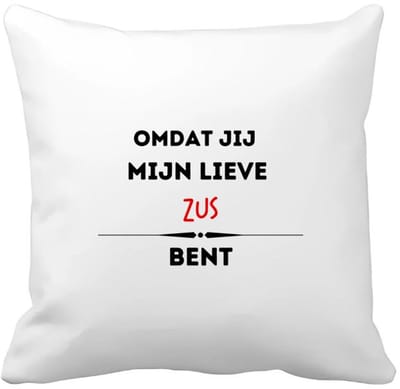 Akyol - omdat jij mijn lieve zus bent Kussen hoes - Zus - de liefste zus - verjaardag - cadeautje voor zus - kado - geschenk - 40 bij 40 cm