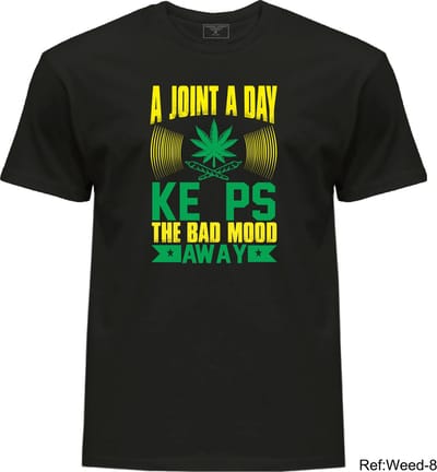 T-shirt Weed-Lover Cannabis Couture: A Joint A Day Keeps The Bad Mood Away Trendy Weed T-Shirts 100%Cotton Fashion