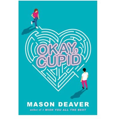 Okay, Cupid - Mason Deaver