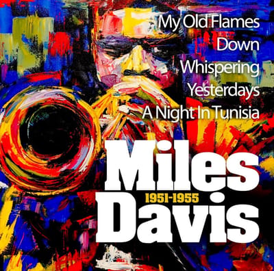 Miles Davis - Miles Davis 1951 - 1955