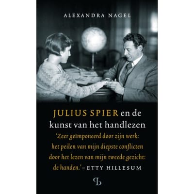 Julius Spier En De Kunst Van Het Handlezen - Alexandra Nagel