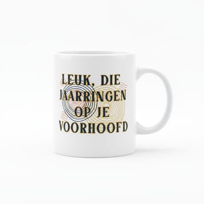 Grappige Mok met Nederlandse Tekst – “Leuk, Die Jaarringen Op Je Voorhoofd” Koffiemok – Cadeau voor Hem & Haar – 330 ml