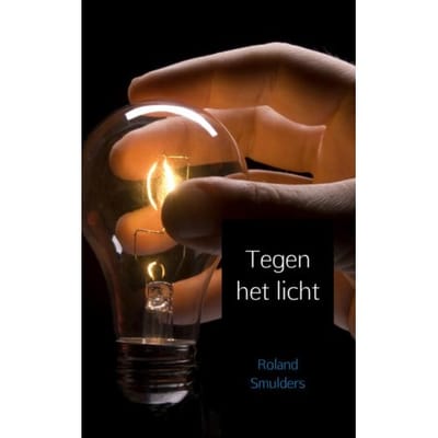 Tegen Het Licht - Roland Smulders
