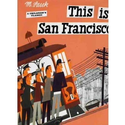 This Is San Francisco - Miroslav Sasek