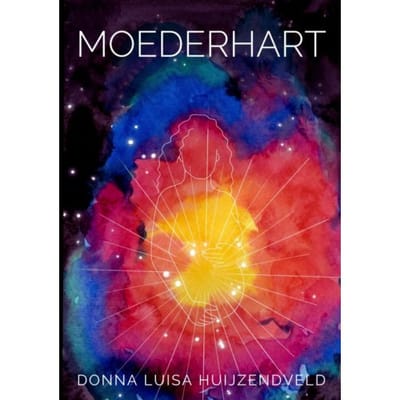 Moederhart - Donna Luisa Huijzendveld