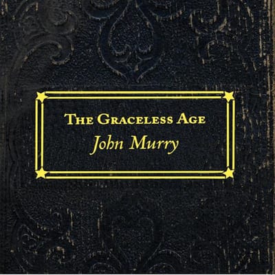 John Murry - Graceless Age (LP)