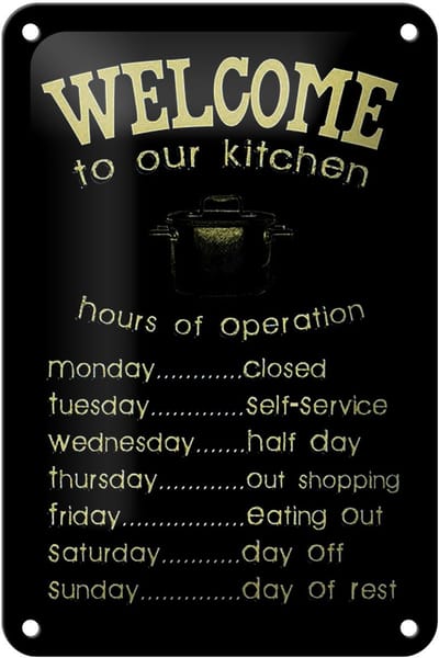 Blechschild Spruch 12x18cm Welcome to our kitchen hours
