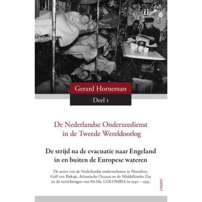 De Nederlandse Onderzeedienst In De Tweede Oorlog In Vier Delen - G.D. Horneman
