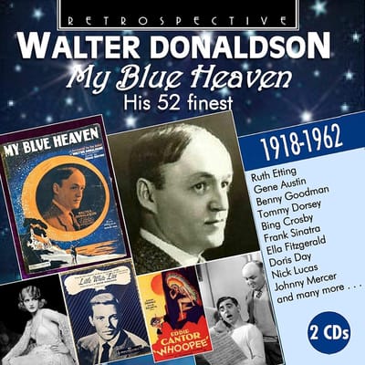 Walter Donaldson - My Blue Heaven (2 CD)