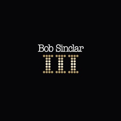 Iii - Bob Sinclar