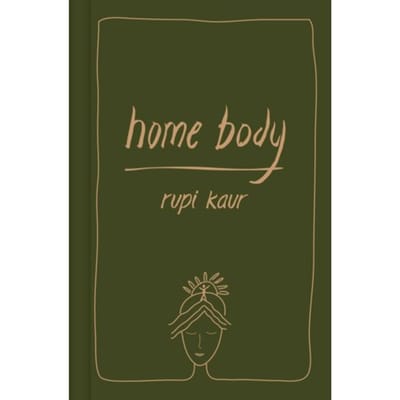 Home Body - Rupi Kaur