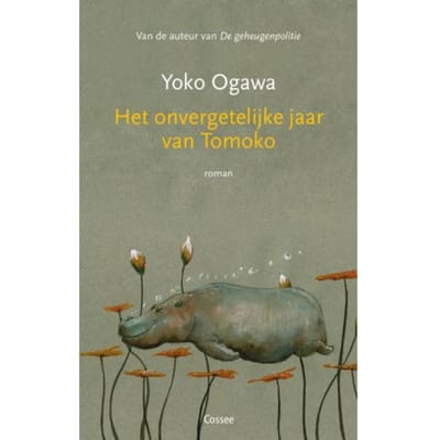 Het Onvergetelijke Jaar Van Tomoko - Yoko Ogawa