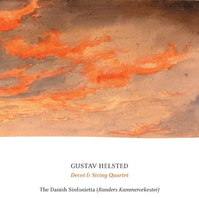 The Danish Sinfonietta & David Riddell - Helsted: Decet & String Quartet (CD)