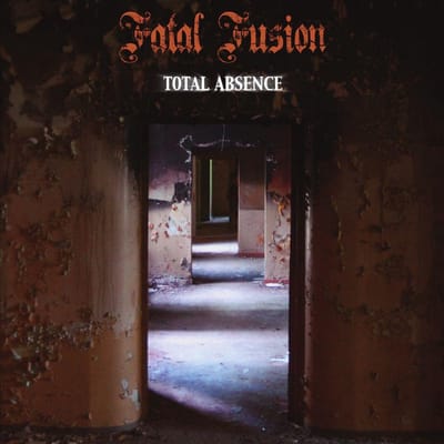 Total Absence - Fatal Fusion