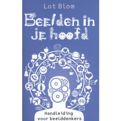 Beelden In Je Hoofd - Lot Blom