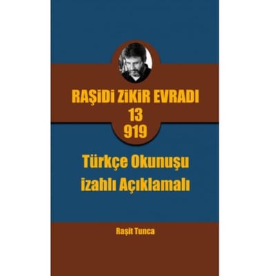 Raşidi Zikir Evradı Pro13.919 Türkçe Okunuşu - Raşit Tunca