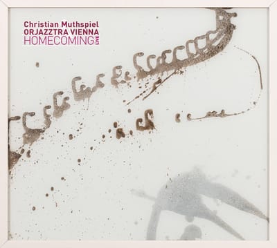 Orjazztra Vienna & Christian Muthspiel - Homecoming (Live) (2 CD)