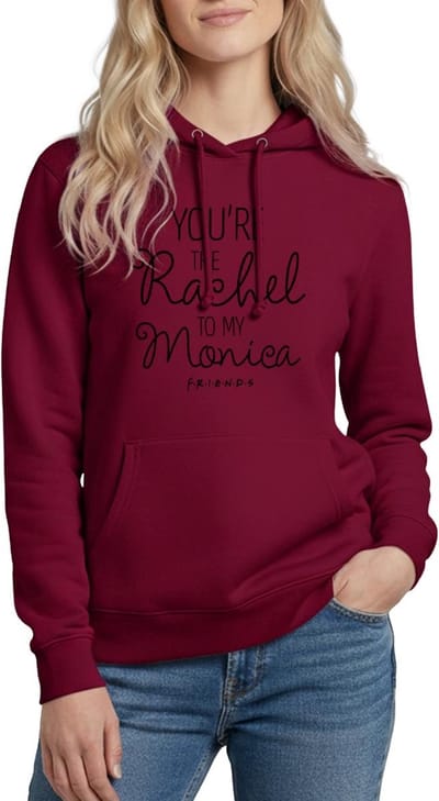 Friends Rachel To My Monica Hoodie Dames