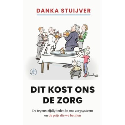 Dit Kost Ons De Zorg - Danka Stuijver