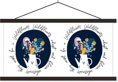 Posterhanger incl. Poster 60x30 cm - Schoolplaat - Wildflowers adapt and bloom wherever they want, be a Wildflower - Quotes - Spreuken - Textielposter - Zwarte latten